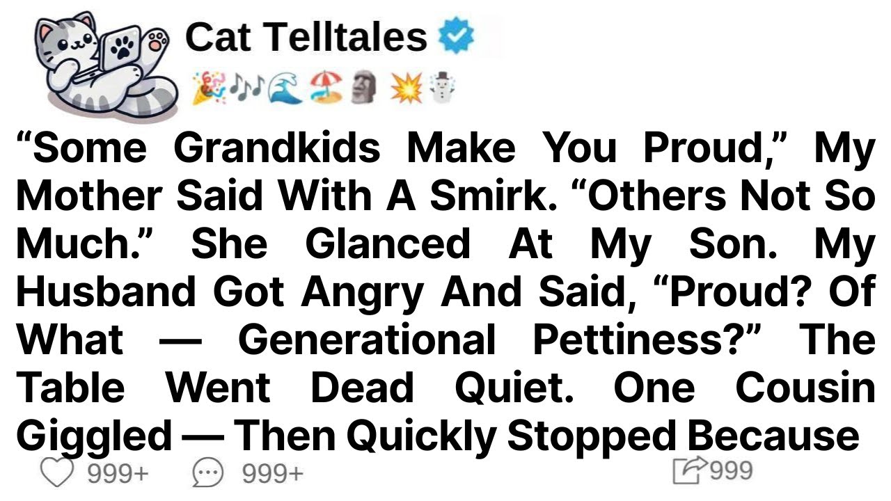 “Some Grandkids Make You Proud,” My Mother Said With A Smirk. “Others Not So Much.” She Glanced At