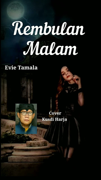 Rembulan Malam - Evie Tamala cover Kusdi Harja #shortscover