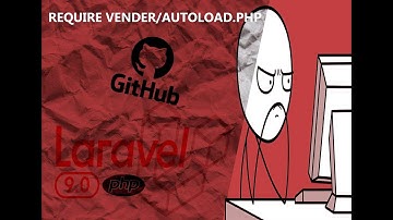 Require vendor/autoload.php | (after) CLONING GitHub REPO | Laravel 9/8