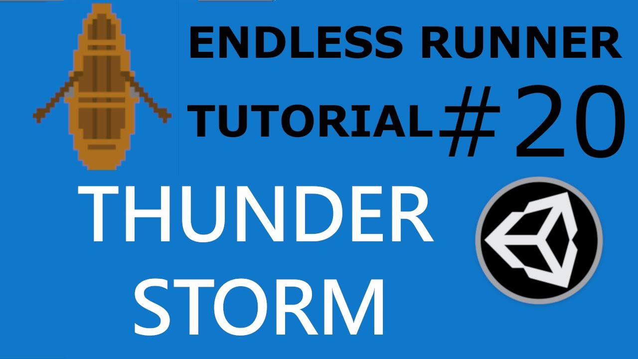 THUNDERSTORM - Endless Runner Tutorial in Unity #20 - YouTube