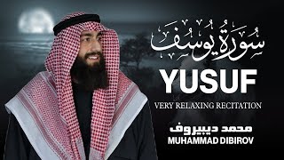 Surah Yusuf سورة يوسف محمد ديبيروف  Muhammad Dibirov Soothing Quran Recitation 😴❤