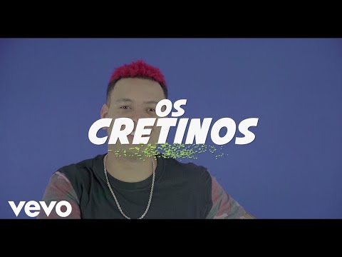 Os Cretinos - Taca Essa Tabaca (Lyric Video)