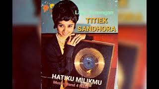 TITIEK SANDHORA - Hatiku Milikmu (1970) - Music: Band 4 Nada
