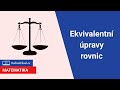 Ekvivalentní úpravy rovnic | 2/32 Rovnice | Matematika | Onlineschool.cz