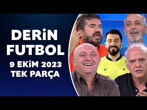 Derin Futbol 9 Ekim 2023 Tek Parça