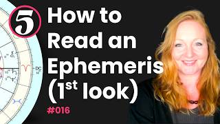 How to Read an Astrology Ephemeris — A First Look | 5MA #016