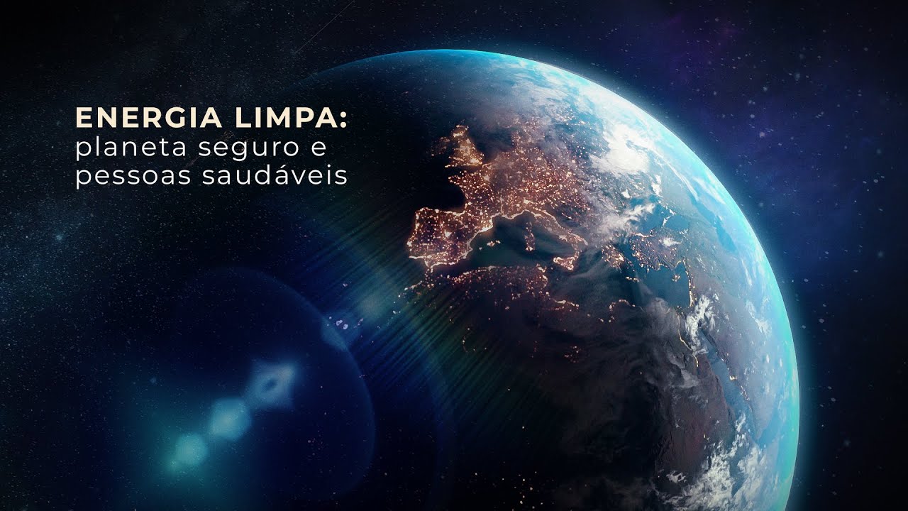⚡️ENERGIA LIMPA: PLANETA SEGURO E PESSOAS SAUDÁVEIS⚡️