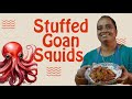 Stuffed Goan Squids 🦑❤️ | Aunty Maria’s Goan Recipe 