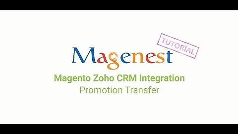 Zoho CRM Integration for Magento 2 Promotion Transfer