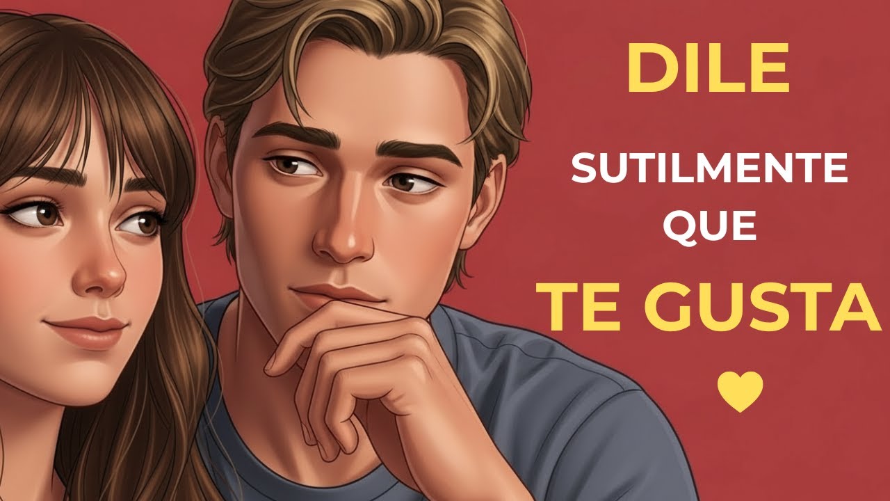La forma más SUTIL de acercarte sin decir ME GUSTAS❤️