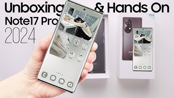 New Note 17 Pro (2024) Unboxing & Hands-On Video  — New Phones 2024