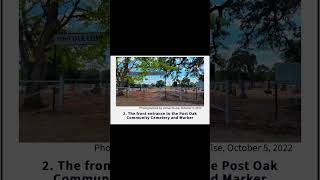 Historical Marker Series - Post Oak Community Cemetery