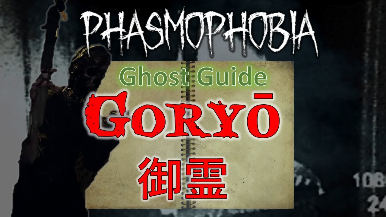 a-quick-explanation-of-goryo-phasmophobia-guide-youtube