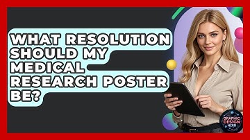 What Resolution Should My Medical Research Poster Be? - Graphic Design Nerd