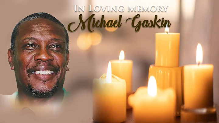 Celebrating the Life of Michael Nathanael Gaskin