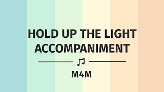 We'll Hold Up the Light | Accompaniment | Instrumental | Minus One