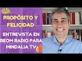 Propósito y Felicidad: Entrevista en Beom Radio para  Mindalia TV.