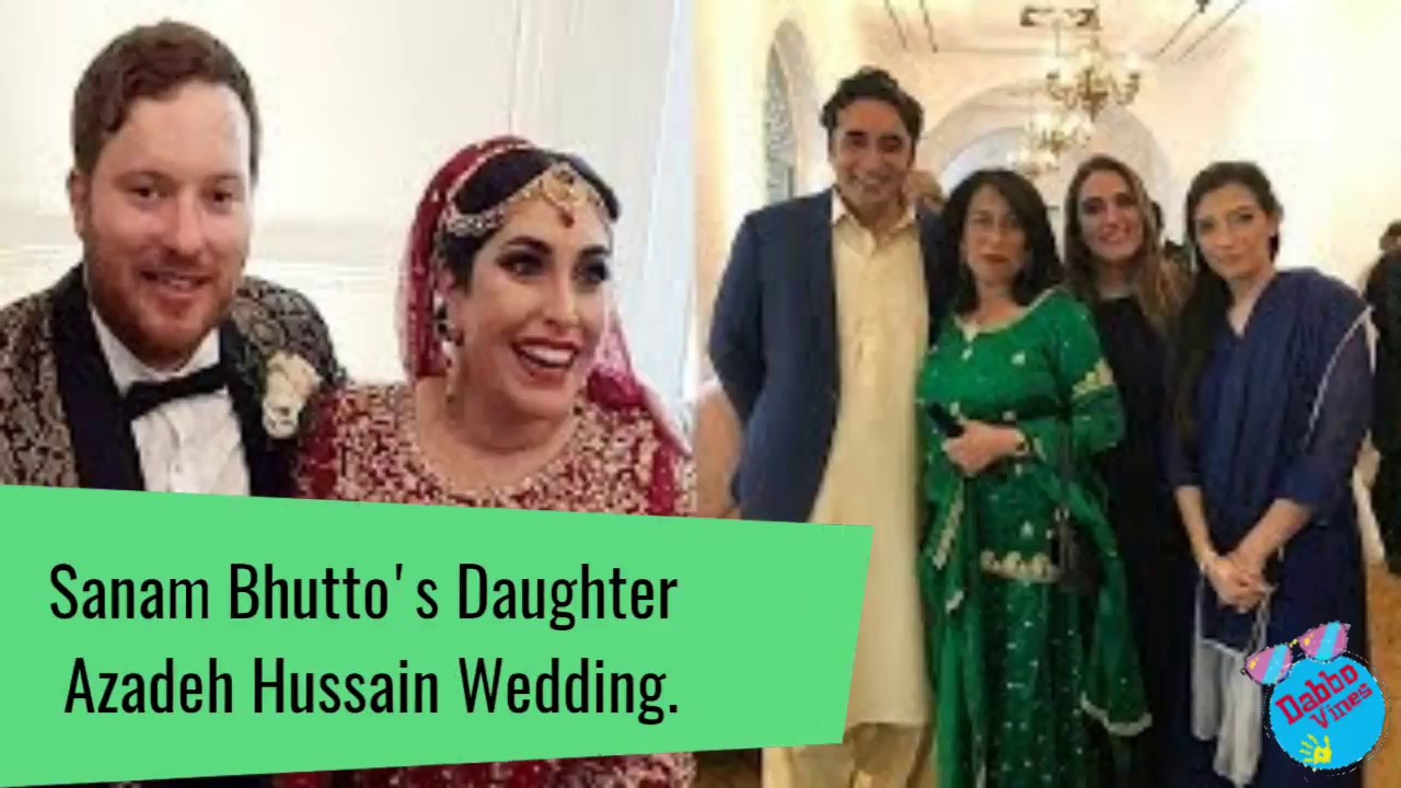 Sanam Bhutto's Daughter Azadeh Hussain Wedding