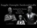 Zzz animatic scene series scene119 zaggle zooogle series