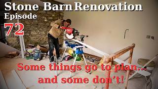 Stone Barn Renovation Episode 72 : Bad planning, good plumbing.