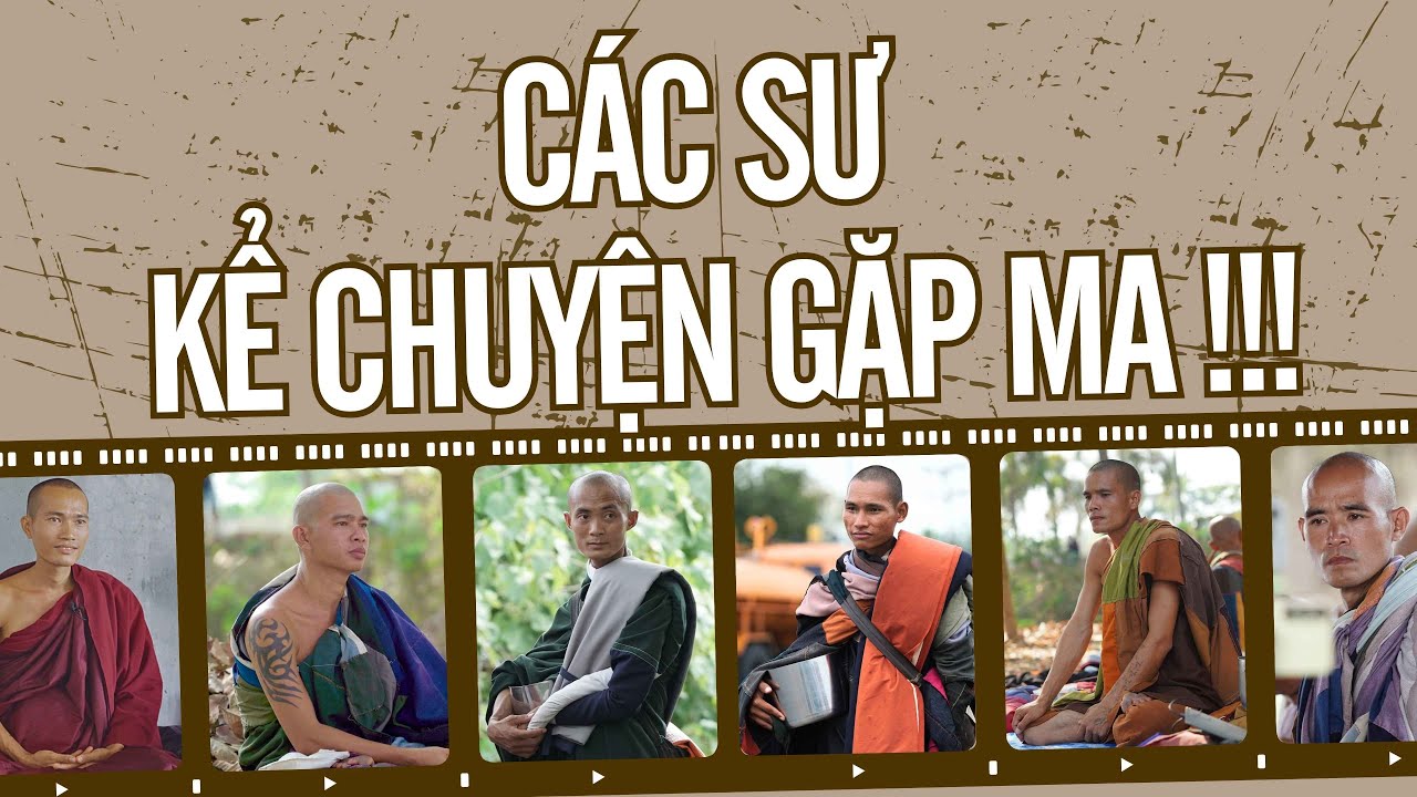 HÀNH TRÌNH MINH TUỆ - CÁC SƯ GẶP MA - CHƯA TỪNG CÔNG BỐ #theodauchantran #thayminhtue