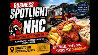 🔥 Business Spotlight | Nashville Hot Chicken | Downtown Powder Springs
