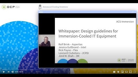 OCP 2020 Virtual Summit: Design Guidelines for Immersion-Cooled IT Equipment