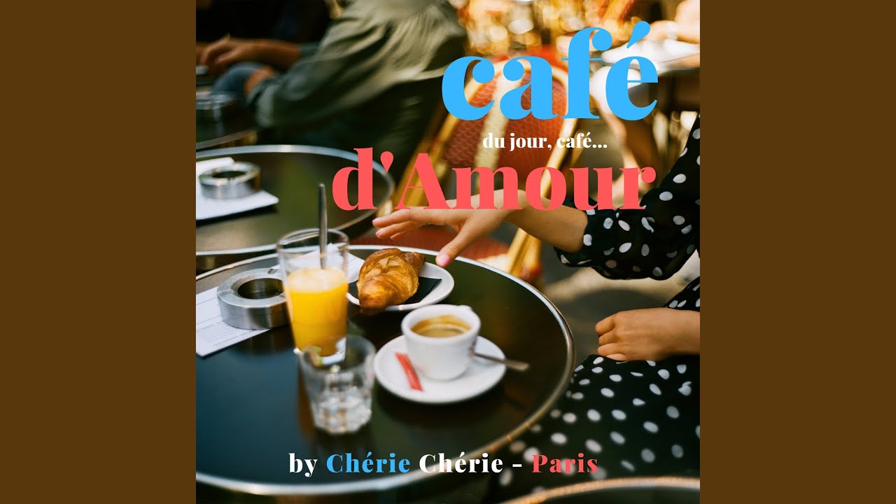 Café du jour, café d'amour