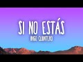 Íñigo Quintero - Si No Estás | The World Of Music(Mix)