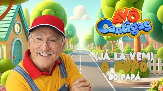 Avô Cantigas - (Já Lá Vem) O Popó Do Papá (Visualizer)