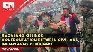 Nagaland killings: Confrontation between civilians, Indian Army personnel screenshot 5