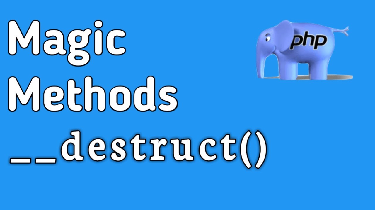 Magic Method in PHP ( __destruct() ) OOP Concept in Hindi/Urdu. - YouTube