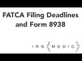 FATCA Compliance: Form 8938 Filing Deadlines