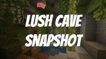 Lush Caves! Glow Berry, Azalea, and More (Minecraft 1.17 Snapshot)
