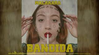 Malakara - Bandida