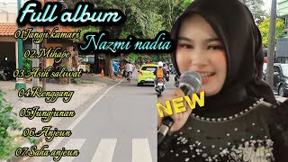 NAZMI NADIA full album 2026