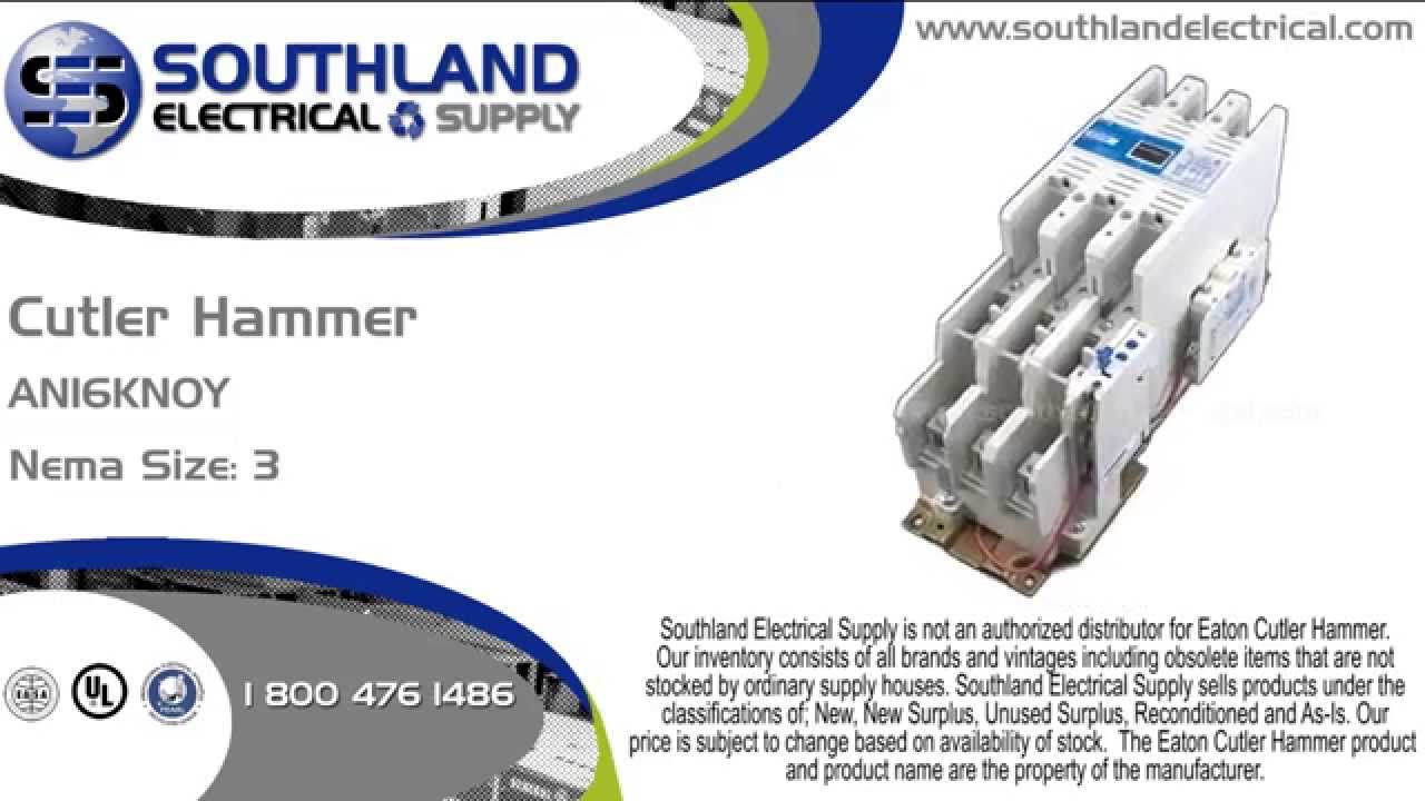 Eaton Cutler Hammer AN16KN0Y, Nema Size 3, Magnetic Motor Starter
