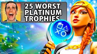 25 HARD Platinum Trophies with INSANE Requirements