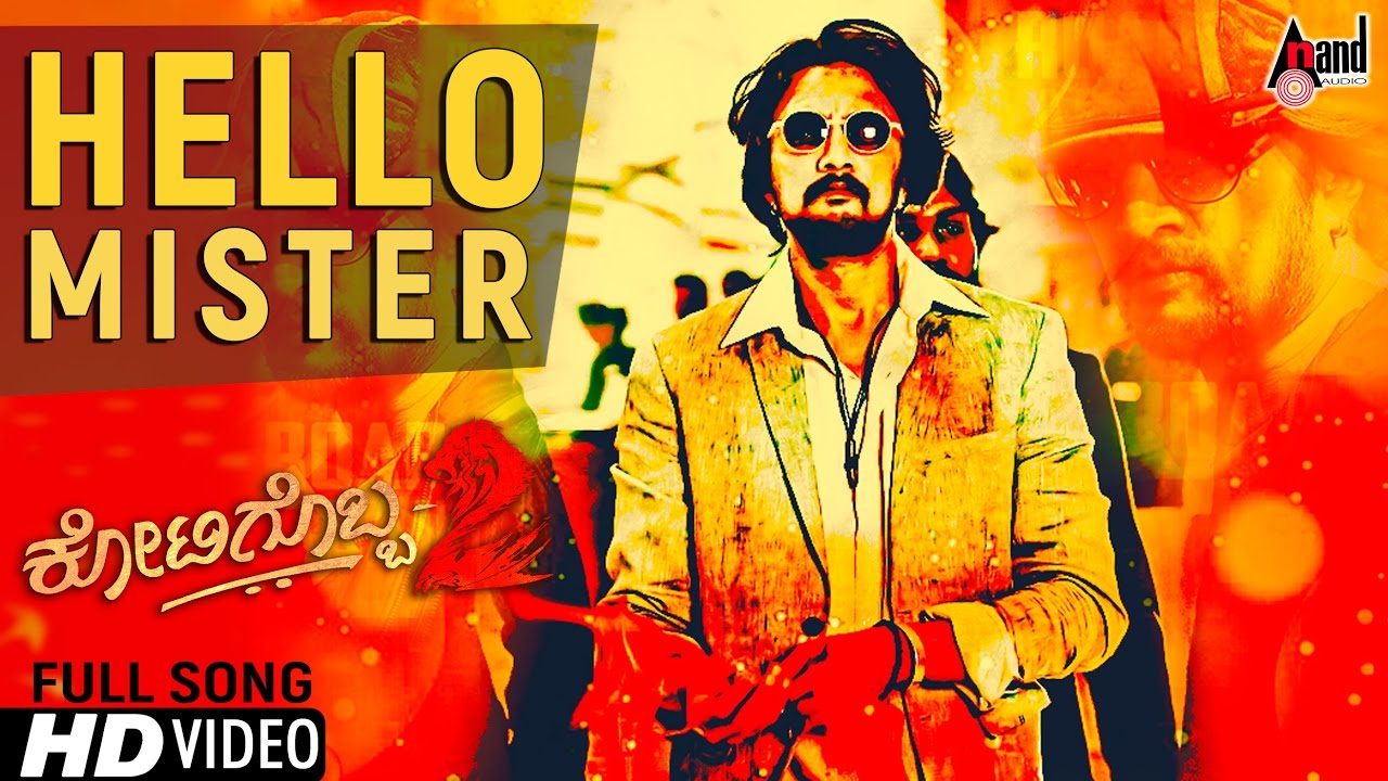 Kotigobba 2  Hello Mister  HD Video Song 2017  Kiccha Sudeep Nithya Menen  KS Ravikumar