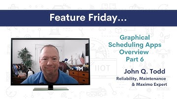 Graphical Scheduling Apps Overview - Part 6 | IBM Maximo & MAS - Feature Friday