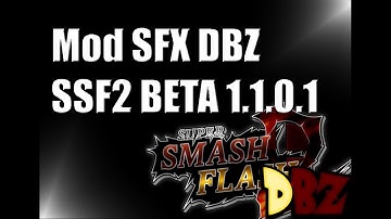 ssf2 sfx Dbz ssf2 1.1.0.1 Mods