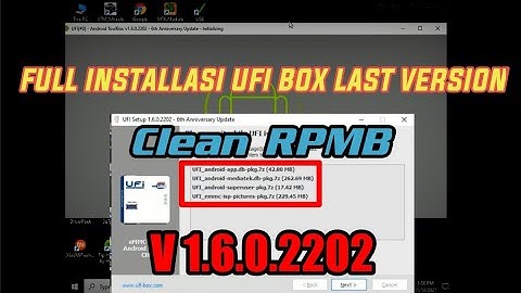 Cara instalasi UFI Box v 1.6.0.2202 clean RPMB