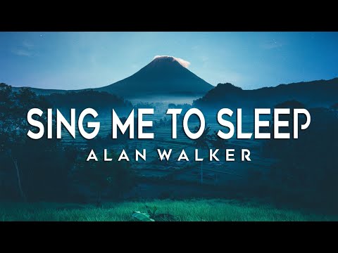 Alan Walker - Sing Me To Sleep (Lyrics)