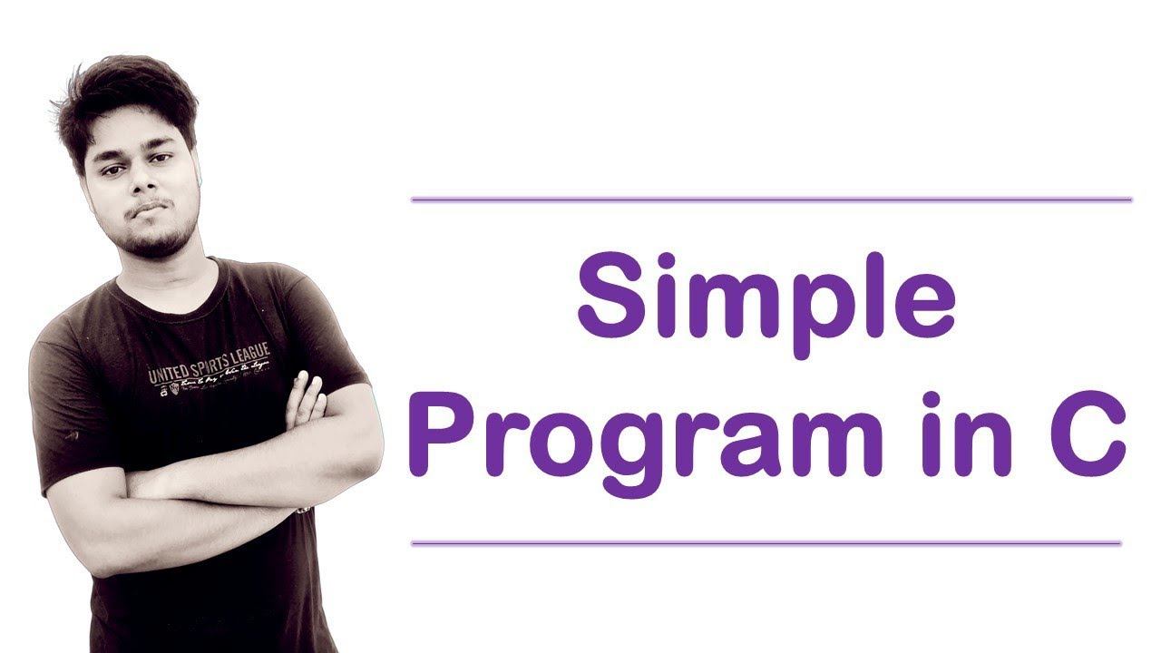 Simple Program in C Programming Language - YouTube