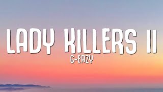 G-Eazy - Lady Killers II (Christoph Andersson Remix) LYRICS by The Vibe Guide 9,730 views 6 days ago 5 minutes