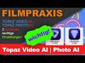 Topaz Video AI & Photo AI: Diese beiden Einstellungen sind wichtig für alle Anwender!