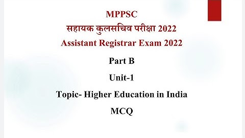 Higher education MCQ/MPPSC Assistant Registrar Exam/सहायक कुलसचिव परीक्षा 2022/JRF/krishna MPPSC
