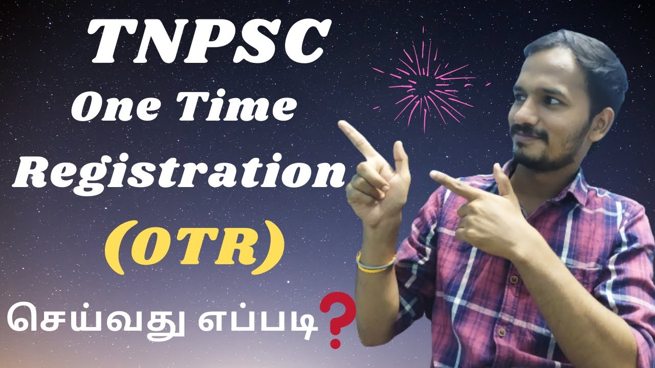 How to apply One Time Registration(OTR) for TNPSC exams.