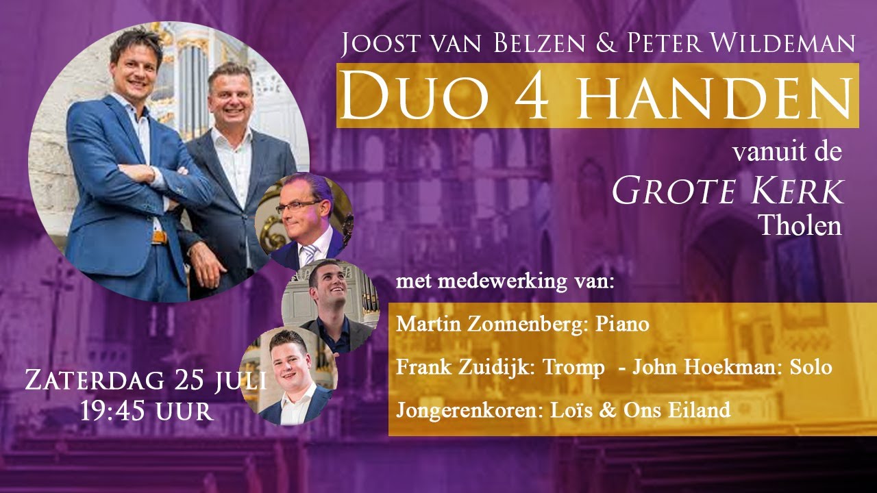 Duo 4 handen live vanuit de Grote kerk van Tholen 25 juli '20 - YouTube