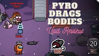 Judging my Friends! Pyro Vod Review